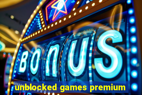 unblocked games premium